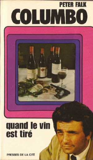 [Columbo 05] • Quand Le Vin Est Tiré (1976)